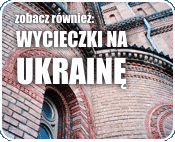 Wycieczki na Ukrainę